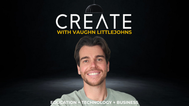 Create with Vaughn Littlejohns episode: Trust is the New Oil: How AI is Reshaping Education